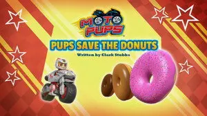 Moto Pups: Pups Save the Donuts