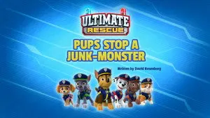 Ultimate Rescue: Pups Stop a Junk-Monster